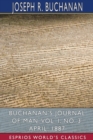Buchanan's Journal of Man, Vol. I, No. 3 : April, 1887 (Esprios Classics) - Book