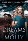Dreams of Molly : Premium Hardcover Edition - Book