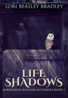 Life Shadows : Premium Hardcover Edition - Book