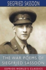 The War Poems of Siegfried Sassoon (Esprios Classics) - Book