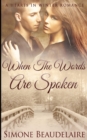 When The Words Are Spoken - Book