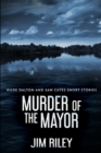 Murder Of The Mayor : Large Print Edition - Book