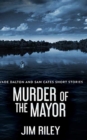Murder Of The Mayor : Large Print Hardcover Edition - Book