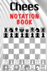 Chess Notation Book : Chess Players Score Notation for Beginners Book Notebook Log Book Scorebook - Book
