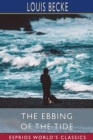 The Ebbing of the Tide (Esprios Classics) : South Sea Stories - Book