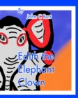 Edith the Elephant Clown. - Book