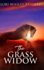The Grass Widow : Large Print Hardcover Edition - Book