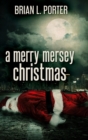 A Merry Mersey Christmas : Large Print Hardcover Edition - Book
