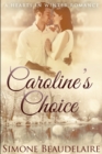 Caroline's Choice : Large Print Edition - Book