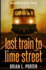 Last Train To Lime Street : Large Print Edition - Book