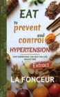 Eat to Prevent and Control Hypertension (Full Color Print) : Extract edition - Book