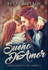 Sueno De Amor : Edicion Premium en Tapa dura - Book