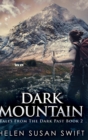 Dark Mountain : Large Print Hardcover Edition - Book