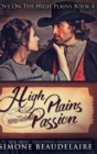 High Plains Passion : Large Print Hardcover Edition - Book