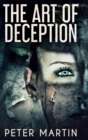 The Art Of Deception : Large Print Hardcover Edition - Book