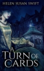 A Turn Of Cards : Large Print Hardcover Edition - Book