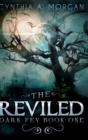 The Reviled : Large Print Hardcover Edition - Book