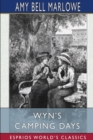 Wyn's Camping Days (Esprios Classics) : or, The Outing of the Go-Ahead Club - Book