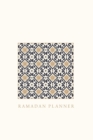 Ramadan Planner : Square: Focus on spiritual, physical and mental health - Book