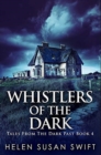 Whistlers Of The Dark : Premium Hardcover Edition - Book