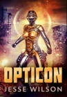 Opticon : Premium Hardcover Edition - Book