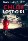 Chloe - Lost Girl : Premium Hardcover Edition - Book