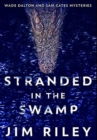 Stranded in the Swamp : Premium Hardcover Edition - Book