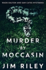 Murder by Moccasin : Premium Hardcover Edition - Book