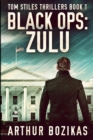 Black Ops - Zulu : Large Print Edition - Book
