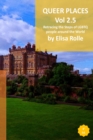 Queer Places : North East and North West England, Scotland, and Northen Ireland - Book