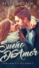 Sueno De Amor (Libro Magico Del Amor n Degrees 2) - Book