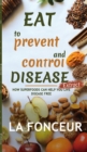 Eat to Prevent and Control Disease Extract - Book