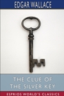 The Clue of the Silver Key (Esprios Classics) - Book