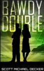 Bawdy Double (Galactic Adventures Book 1) - Book