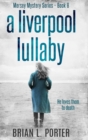 A Liverpool Lullaby : Clear Print Hardcover Edition - Book