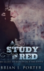 A Study In Red : Clear Print Hardcover Edition - Book