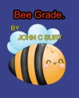 Bee Grade. - Book