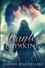 Baylee Breaking : Clear Print Edition - Book