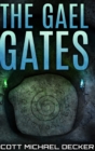 The Gael Gates : Clear Print Hardcover Edition - Book