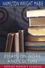 Essays on Work and Culture (Esprios Classics) - Book