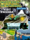 INVESTIEREN SIE IN RUANDA - VISIT RWANDA - Celso Salles : Investieren Sie in Die Afrika-Sammlung - Book