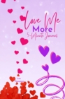 Love Me More : 5 Minute Self Love Journal - Book