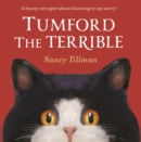 Tumford the Terrible : A funny cat caper about learning to say sorry! - Book