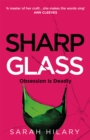 Sharp Glass : A tense and slow-burning exploration of obsession and revenge that will keep you turning the pages - Book