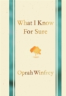 What I Know for Sure - Book