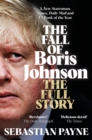 The Fall of Boris Johnson : The Award-Winning, Explosive Account of the PM's Final Days - eBook