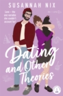 Dating and Other Theories : The  feel good, opposites attract Rom Com, Book 2 in the Chemistry Lessons Series - eBook