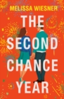 The Second Chance Year : A magical, deeply satisfying romance of second chances - Book