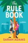 The Rule Book : The highly anticipated follow up to the TikTok sensation, THE CHEAT SHEET! - eBook