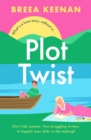 Plot Twist : an unmissable friends-to-lovers romcom for fans of Emily Henry! - eBook